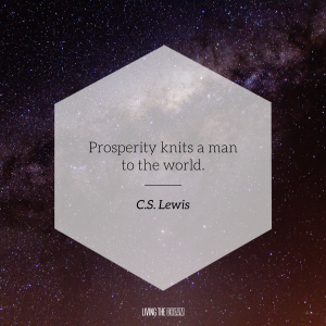 C.S. Lewis "Prosperity" quote