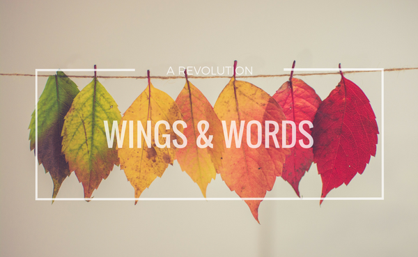 Wings and Words: A Revolution